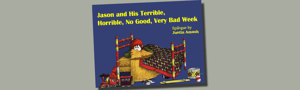 Jason Villalba and His Terrible, Horrible, No Good, Very Bad Week