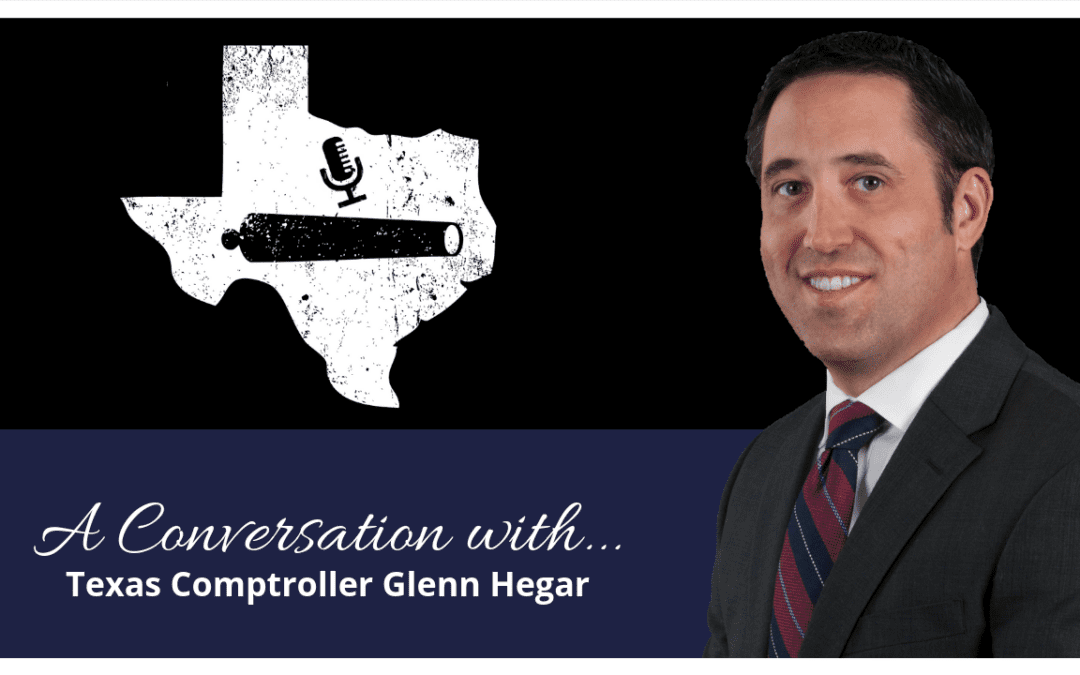 A Conversation with Glenn Hegar