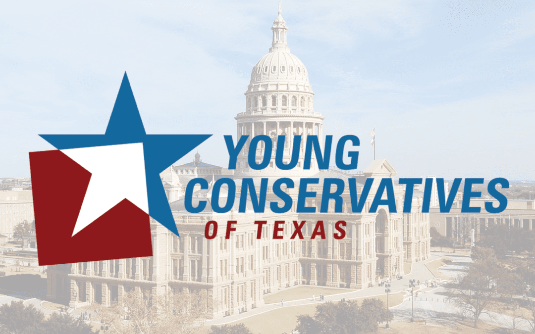 Young Conservatives of Texas Announces Priorities for Legislature