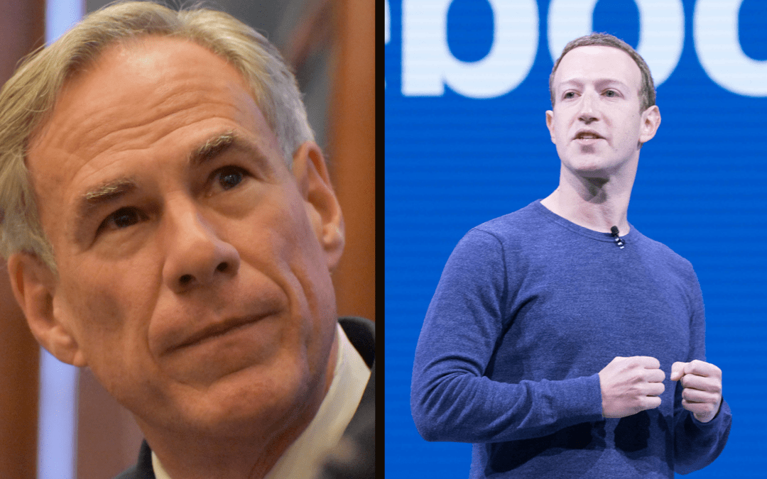 Abbott Works to Lure Facebook to Texas While Bashing Company for Censorship
