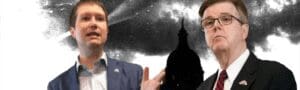 Freedom Caucus Member Wants Dan Patrick Out of Office