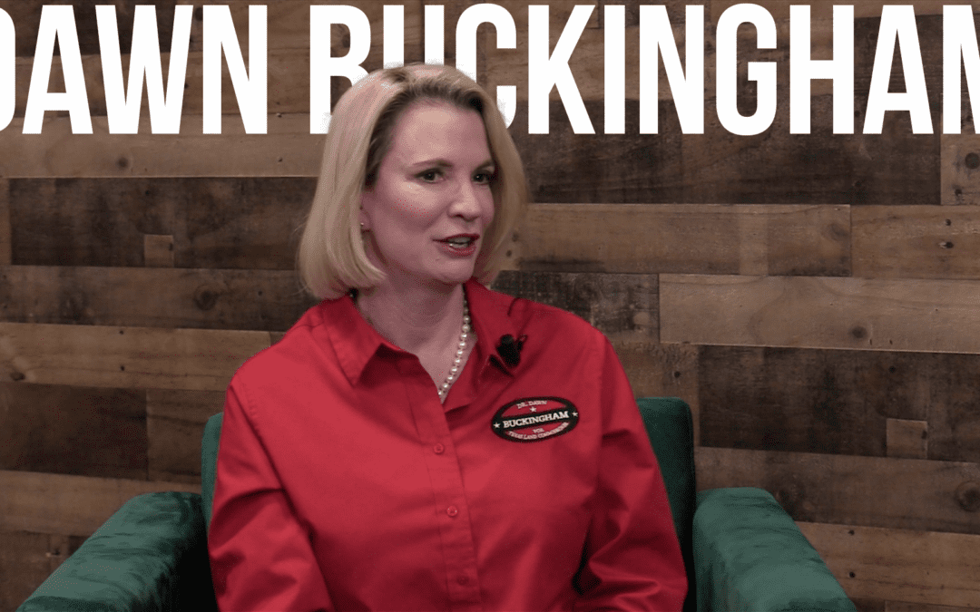 The Texas Land Commissioner Race – Dawn Buckingham