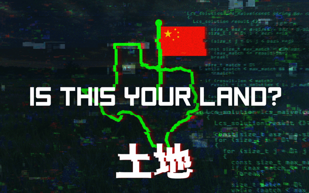 Y’All Answered: Should The CCP Own Texas Land?