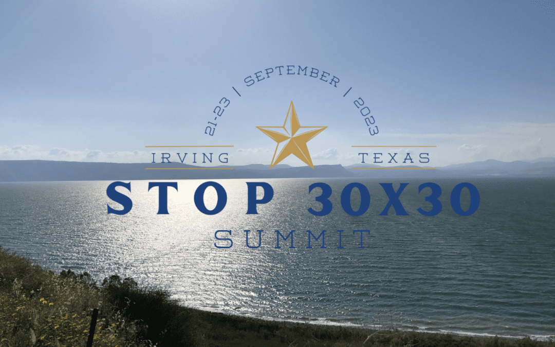 Texas ‘Stop 30×30’ Summit Opposes Biden’s ‘Radical’ Environmental Plan