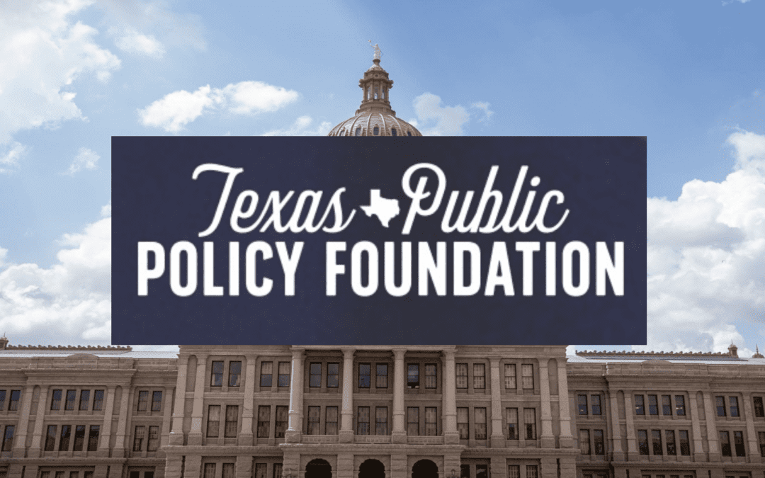 Texas Public Policy Foundation Announces Legislative Priorities for 2025
