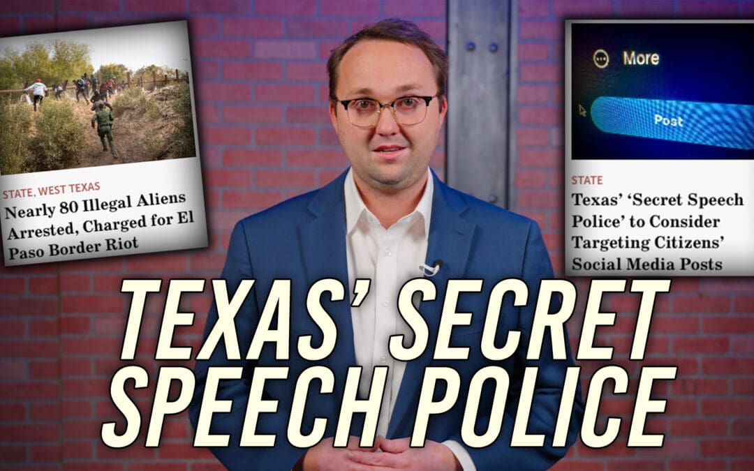 4/2/24 Texas’ Secret Speech Police