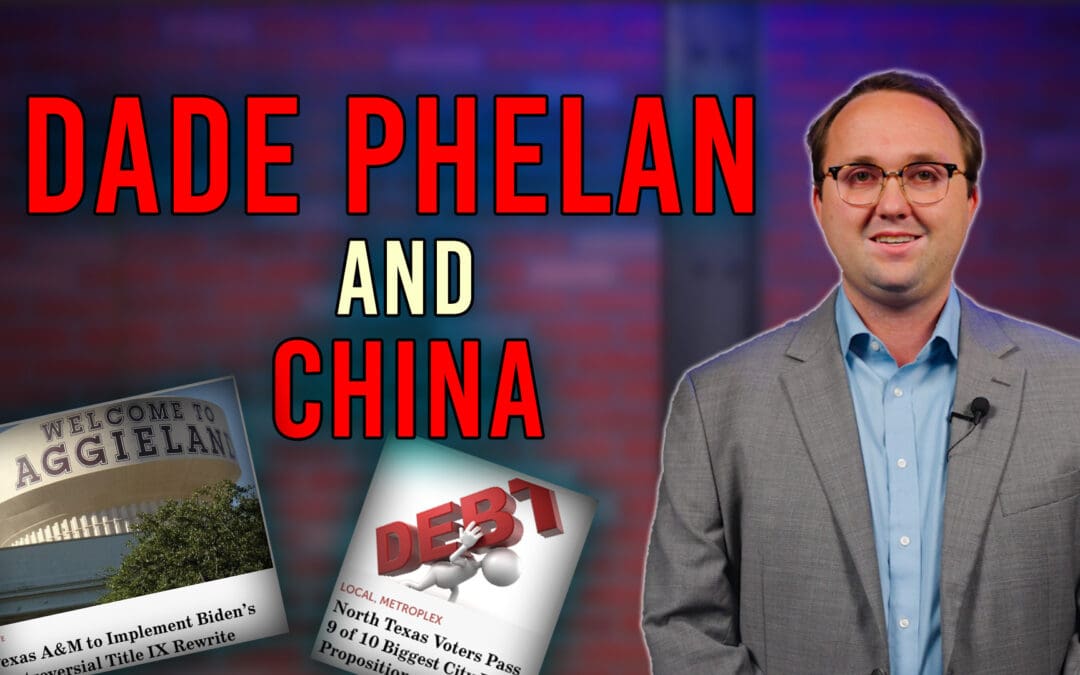 5/6/24 Is Dade Phelan’s China Stance Too Little Too Late?