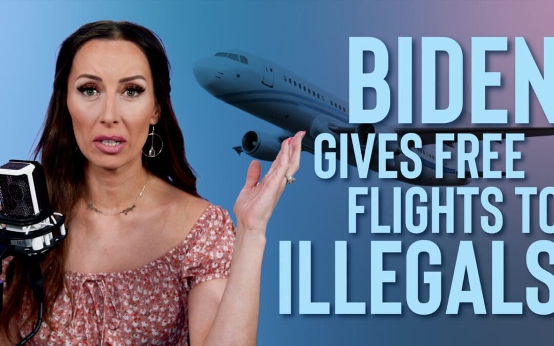 Biden’s Flying Illegals Into Our Country