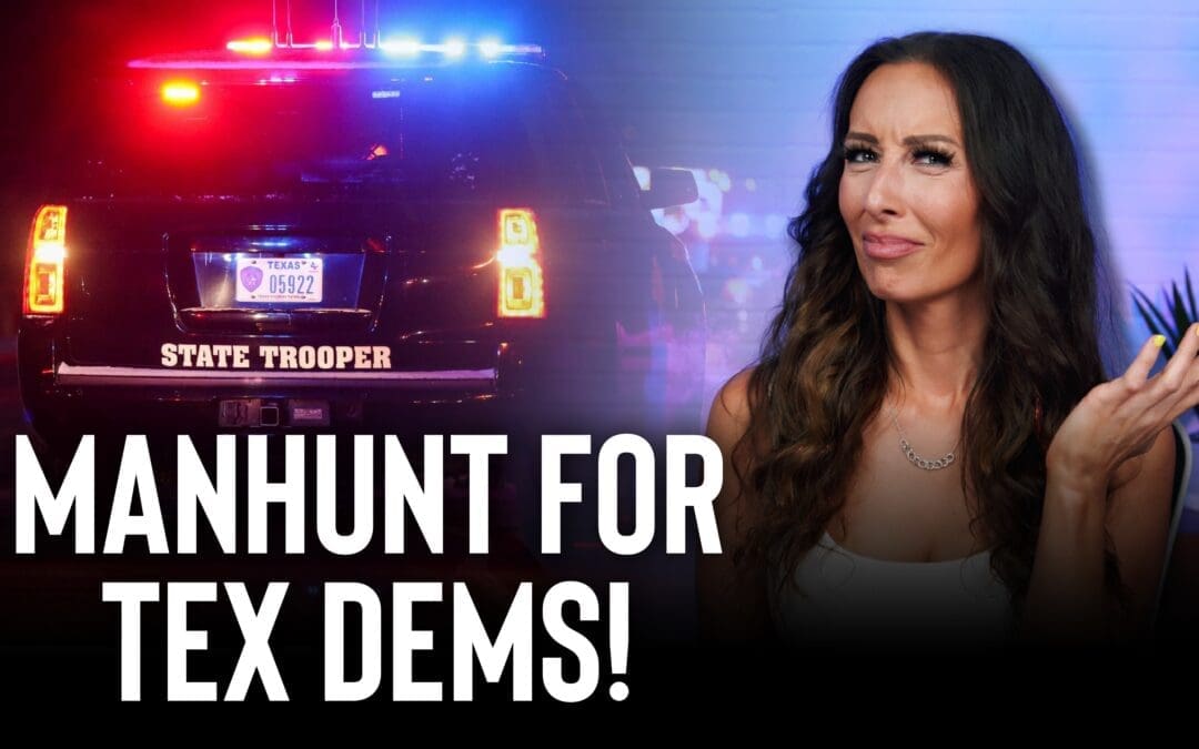 Texas DPS Launches MANHUNT for Runaway Democrat Lawmakers!