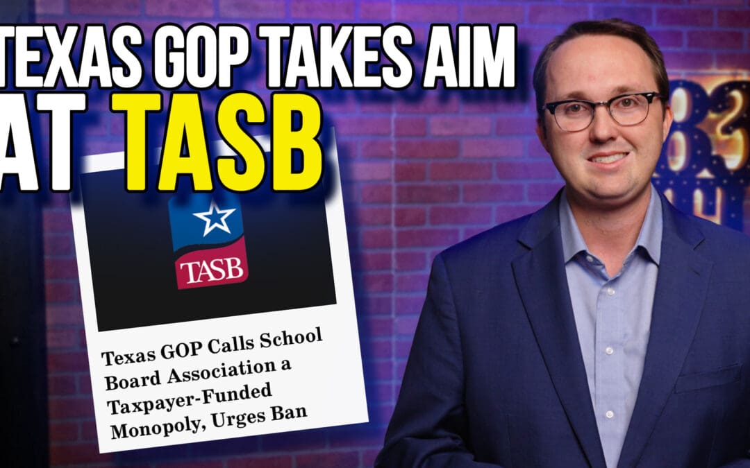 12/10/25 Texas GOP Takes Aim at TASB