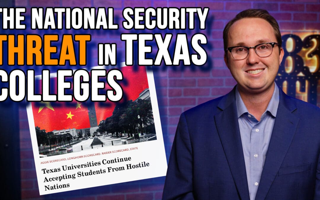 12/4/25 The National Security Threat in Texas Colleges