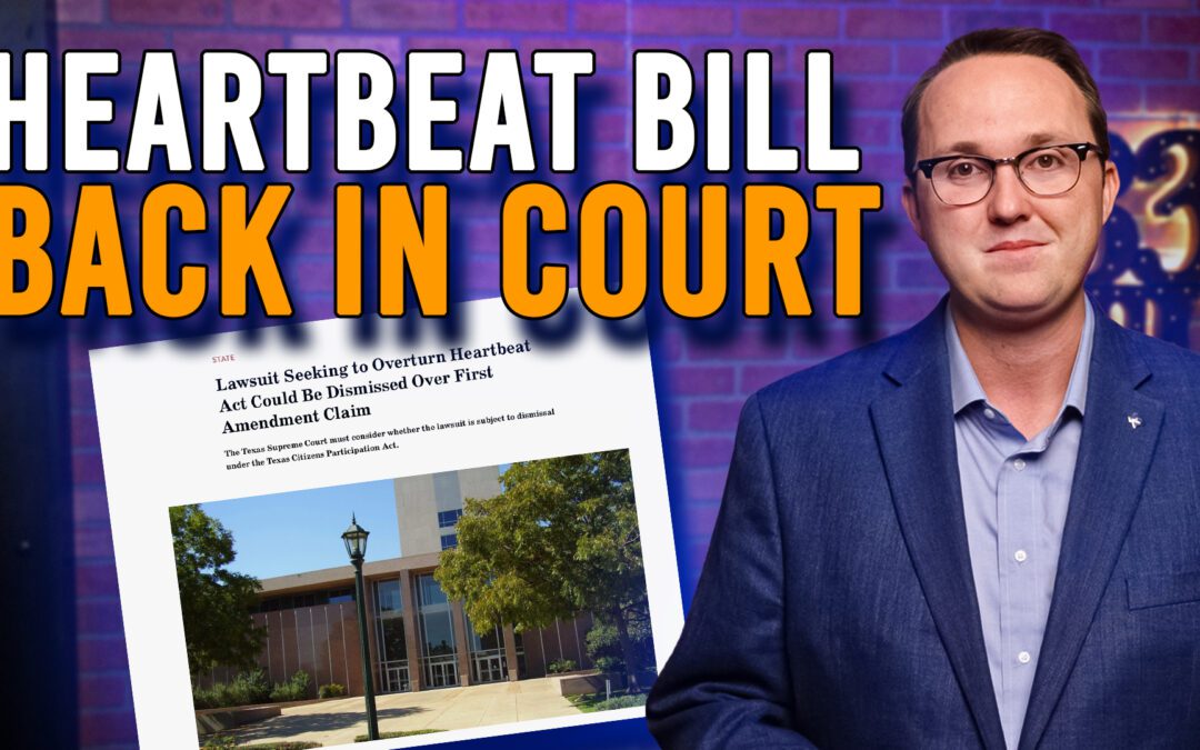 1/7/26 Texas Heartbeat Law Back in Court