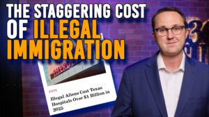 1/14/26 The Staggering Cost of Illegal Immigration