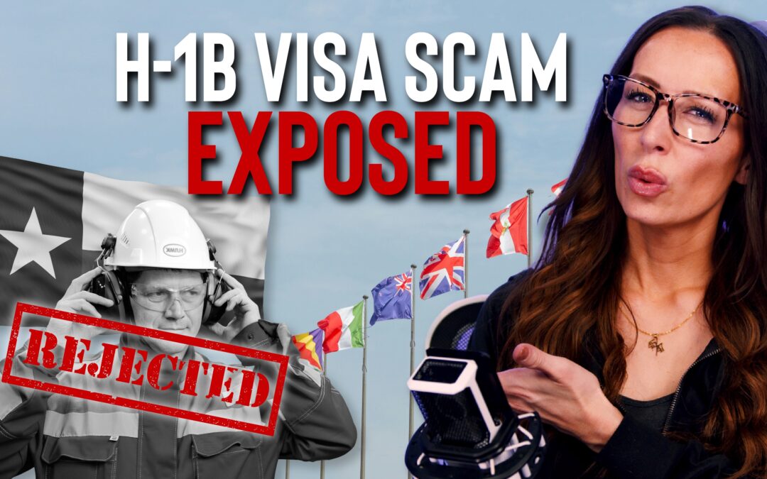 The H1B Scam – It’s Worse Than You Think!