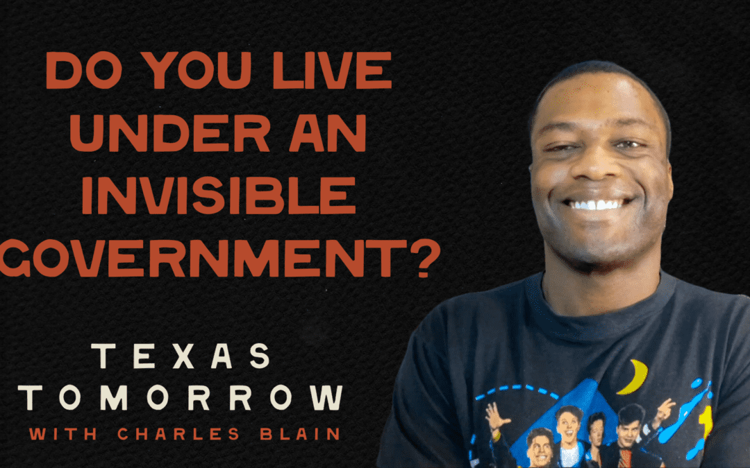 Do You Live Under an Invisible Government?