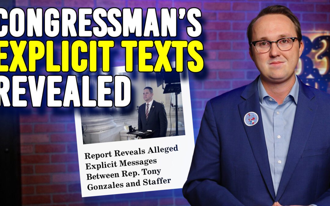 2/23/26 Congressman’s Explicit Texts Revealed
