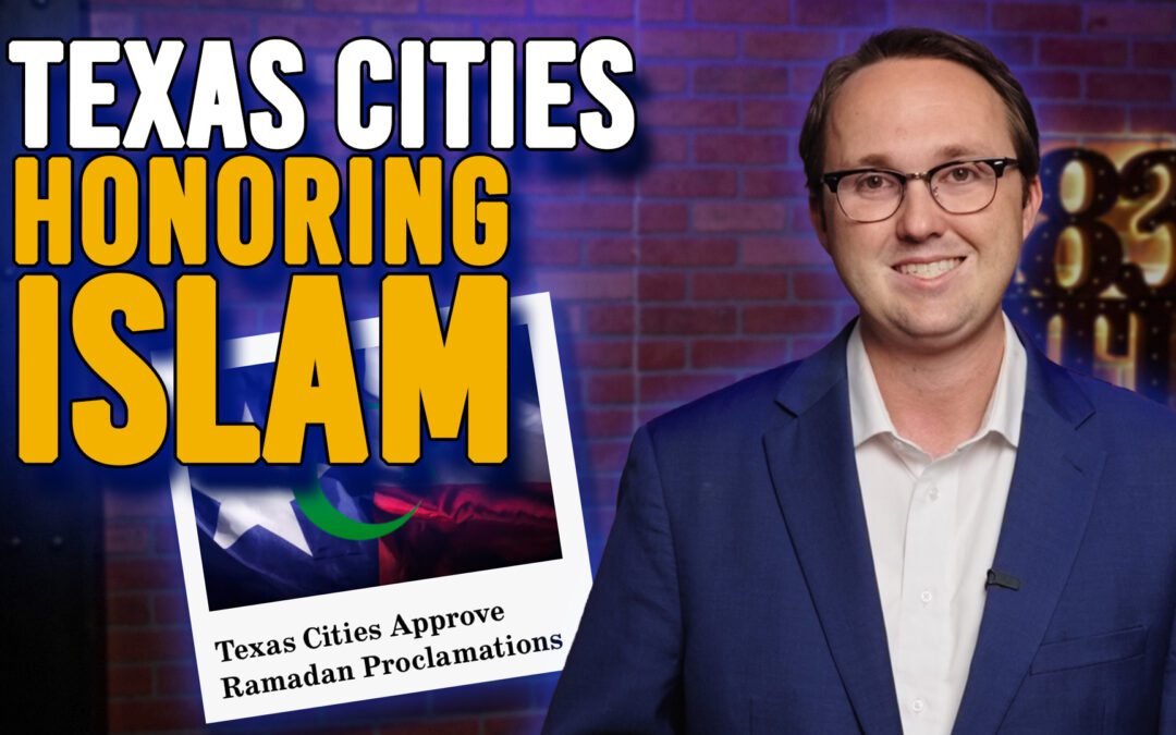 3/31/26 Texas Cities Honoring Islam