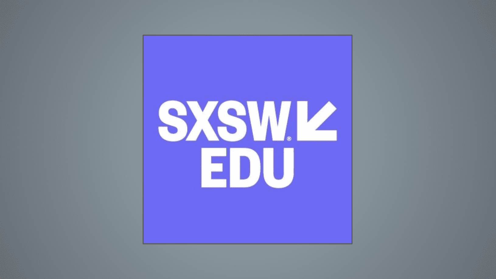 SXSW EDU Conference