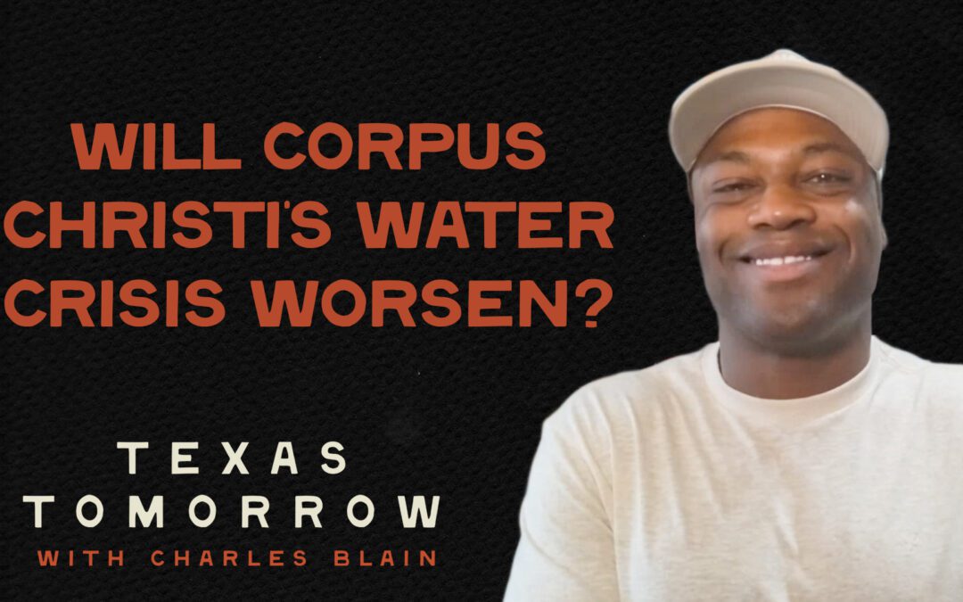 Will Corpus Christi’s Water Crisis Worsen?