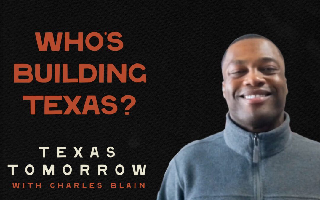 Who’s Building Texas?