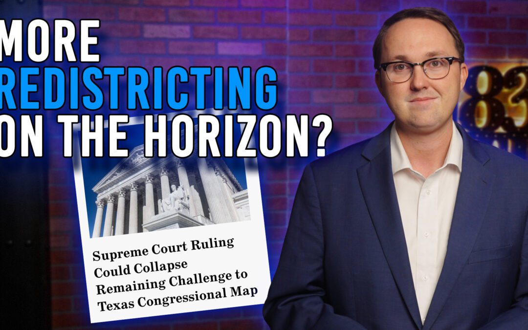 4/29/26 More Redistricting on the Horizon?