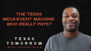 The Texas Mega-Event Machine: Who Really Pays?