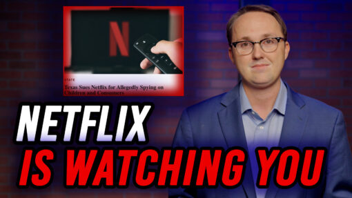 5/11/26 Netflix Is Watching You