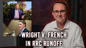 Wright v. French in Railroad Commission Runoff