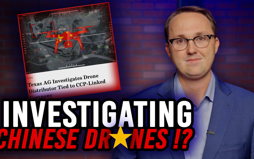 5/5/26 Investigating Chinese Drones