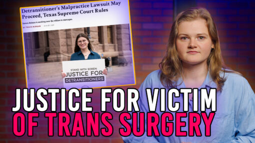 Detransitioner’s Malpractice Lawsuit Proceeds