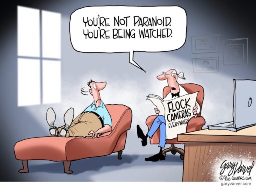You’re Not Paranoid …